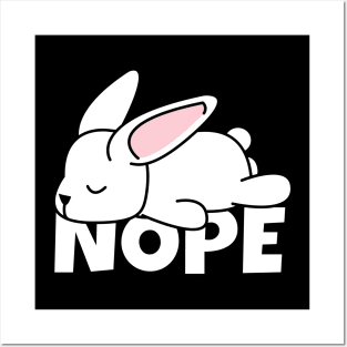 Rabbit Nope Lazy Bunny Posters and Art